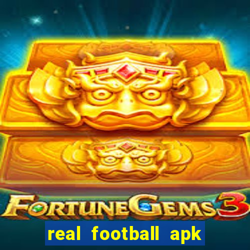 real football apk dinheiro infinito